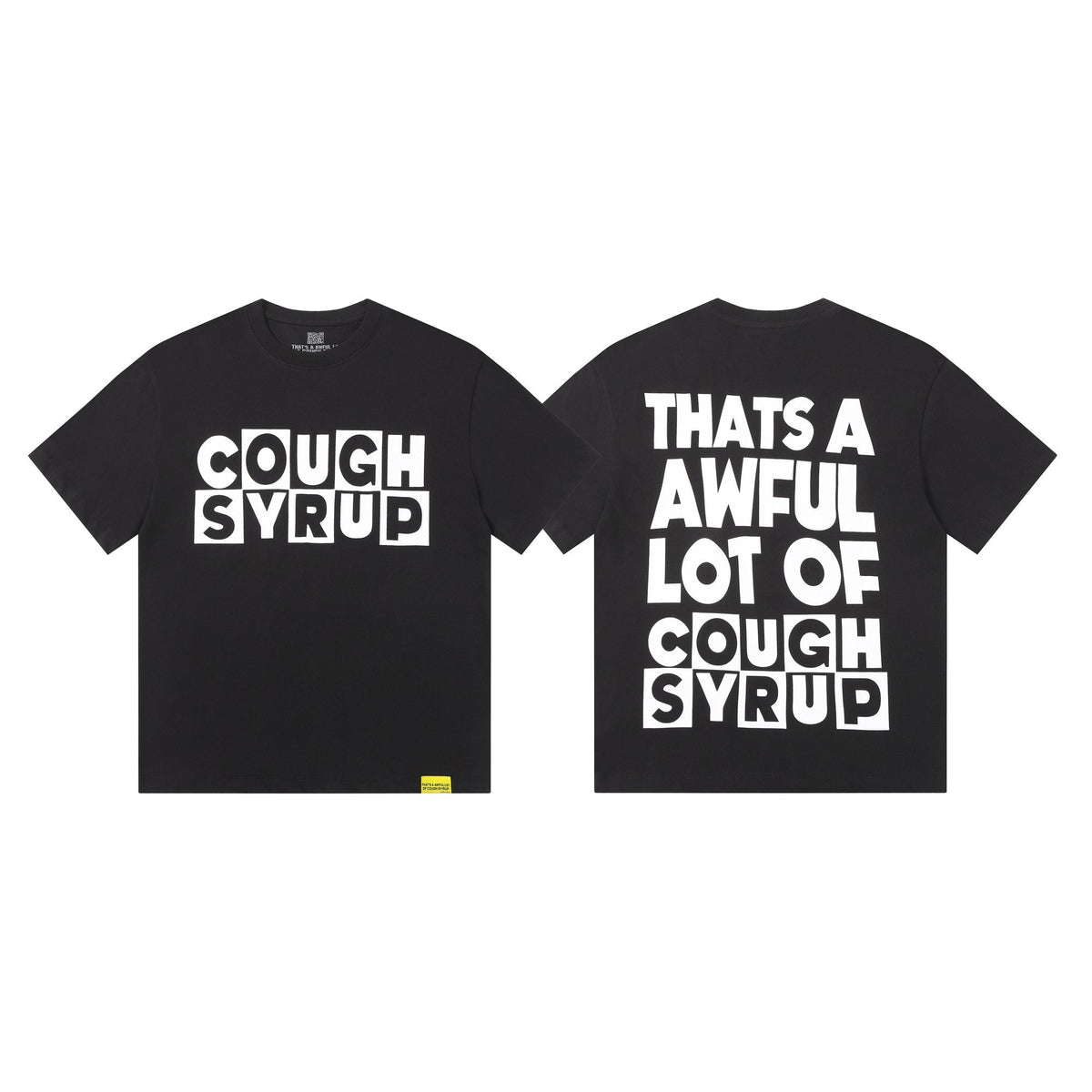 THAT'S A AWFUL LOT OF COUGH SYRUP Front & Back Graphic T-Shirt